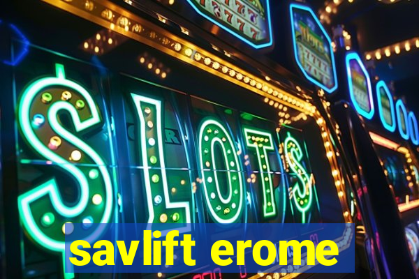 savlift erome